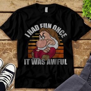 Grumpy I Had Fun Once It Was Awful Disney Snow White Unisex Tee Adult T-shirt